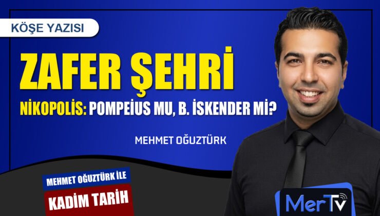 Nikopolis Adının Kökeni Üzerine Bir Değerlendirme | Mehmet OĞUZTÜRK