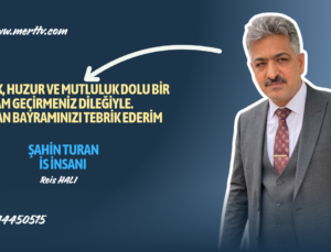 İş İnsanı Şahin Turan’dan Kurban Bayramı Mesajı