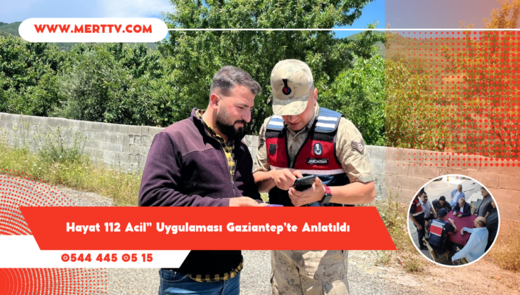Jandarmadan Hayat Kurtaran Tanıtım: “Hayat 112 Acil” Uygulaması Gaziantep’te Anlatıldı