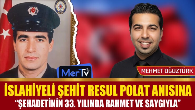 Şehit Resul Polat Anısına: 33 Yıllık Özlem | Mehmet OĞUZTÜRK