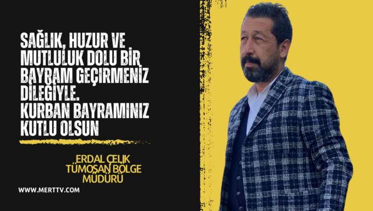 İş İnsanı Erdal Çelik’ten Kurban Bayramı Mesajı