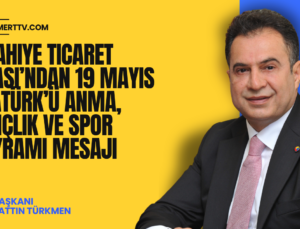 İslahiye Ticaret Odası’ndan 19 Mayıs Atatürk’ü Anma, Gençlik ve Spor Bayramı Mesajı