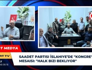 Saadet Partisi İslahiye’de “Kongre” Mesaisi: “Halk Bizi Bekliyor”