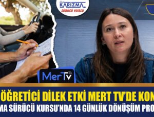İslahiye Karizma Sürücü Kursu Eğitmeni Dilek Etki: “14 Günde Trafiğe Hazırlıyoruz”