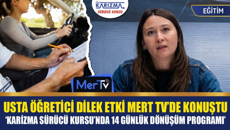 İslahiye Karizma Sürücü Kursu Eğitmeni Dilek Etki: “14 Günde Trafiğe Hazırlıyoruz”
