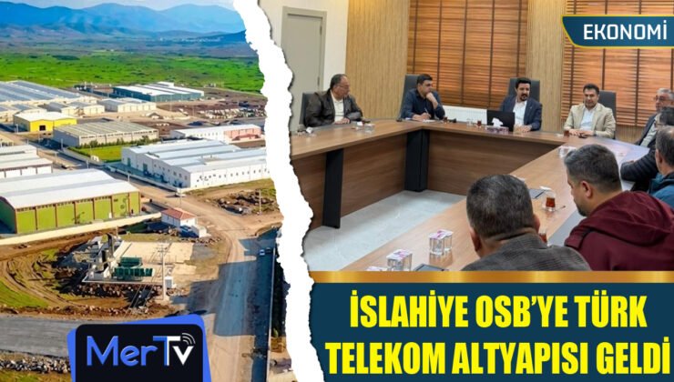 İslahiye OSB’de Türk Telekom Altyapı Çalışmaları Tamamlandı