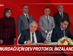 Nurdağı İçin Dev Protokol İmzalandı