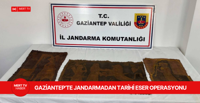 GAZİANTEP’TE JANDARMADAN TARİHİ ESER OPERASYONU