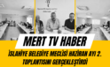 İslahiye Belediye Meclisi Haziran Ayı 2. Toplantısını Gerçekleştirdi