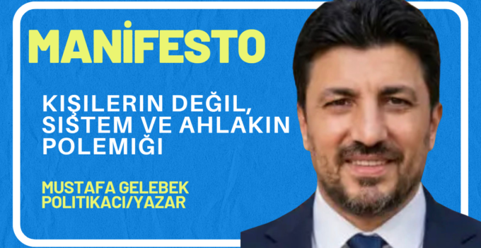 Kişilerin Değil, Sistem ve Ahlakın Polemiği: