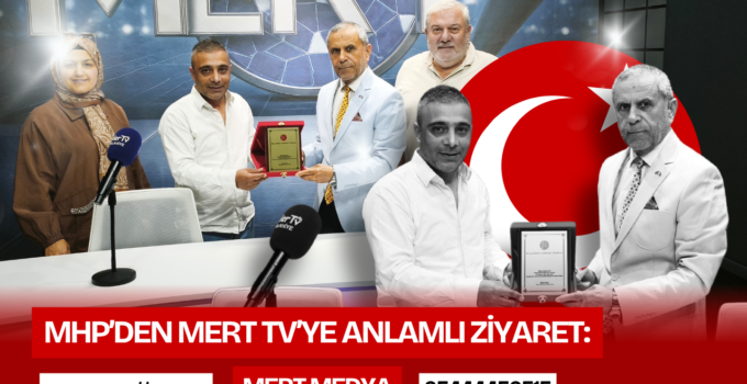 MHP’DEN MERT TV’YE ANLAMLI ZİYARET: “İSLAHİYE İÇİN HEP BİRLİKTE”