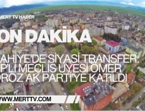 İslahiye’de Siyasi Transfer: CHP’li Meclis Üyesi Ömer Horoz AK Parti’ye Katıldı