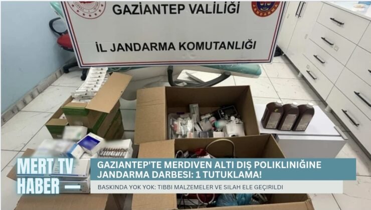 Gaziantep’te Merdiven Altı Diş Polikliniğine Jandarma Darbesi: 1 Tutuklama!