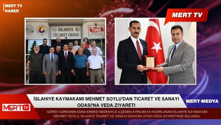 İslahiye Kaymakamı Mehmet Soylu’dan Ticaret ve Sanayi Odası’na Veda Ziyareti