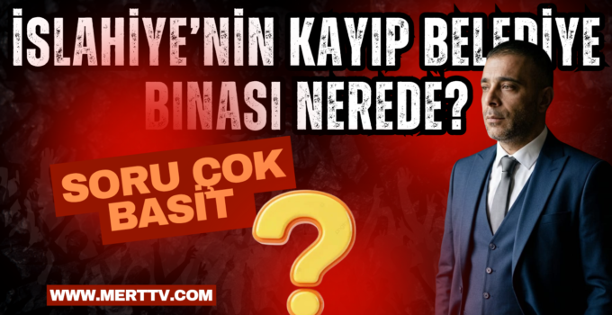 İslahiye’nin Kayıp Belediye Binası Nerede?