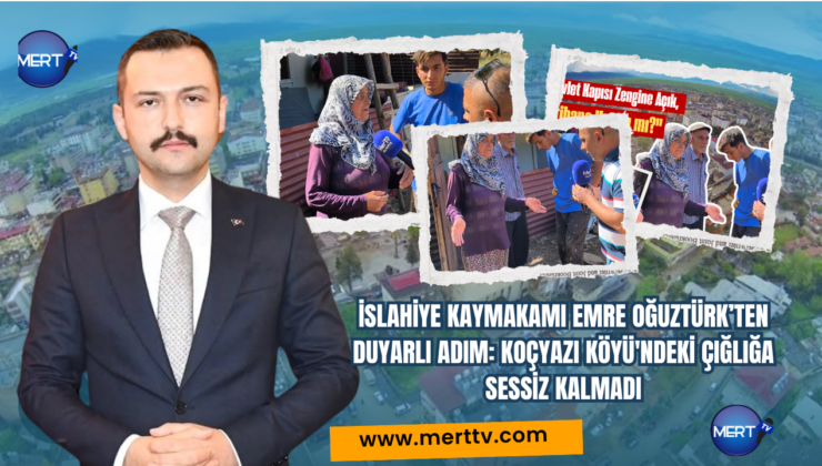 İslahiye Kaymakamı Emre Oğuztürk’ten Duyarlı Adım: Koçyazı Köyü’ndeki Çığlığa Sessiz Kalmadı!
