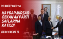 Haydar Mirşad Özkan AK Parti Saflarına Katıldı