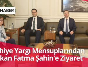 İslahiye Yargı Mensuplarından Başkan Fatma Şahin’e Ziyaret