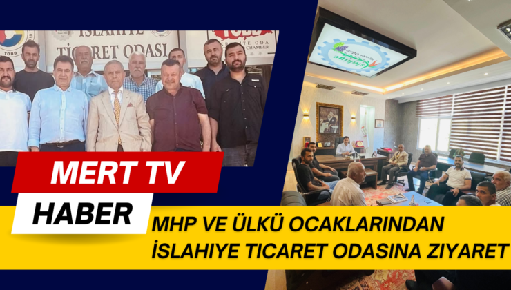 MHP ve Ülkü Ocaklarından İslahiye Ticaret Odasına Ziyaret