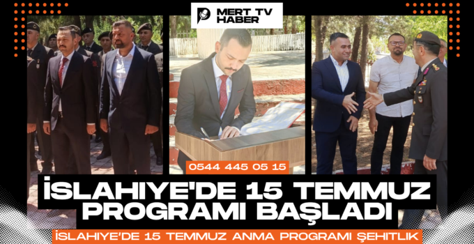 İslahiye’de 15 Temmuz Anma Programı Şehitlik Ziyaretiyle Başladı