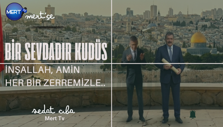 Kutsal Davanın İzinde: Kudüs’e Nefer Olmak