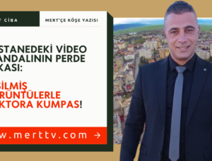 HASTANEDEKİ VİDEO SKANDALININ PERDE ARKASI: KESİLMİŞ GÖRÜNTÜLERLE DOKTORA KUMPAS!