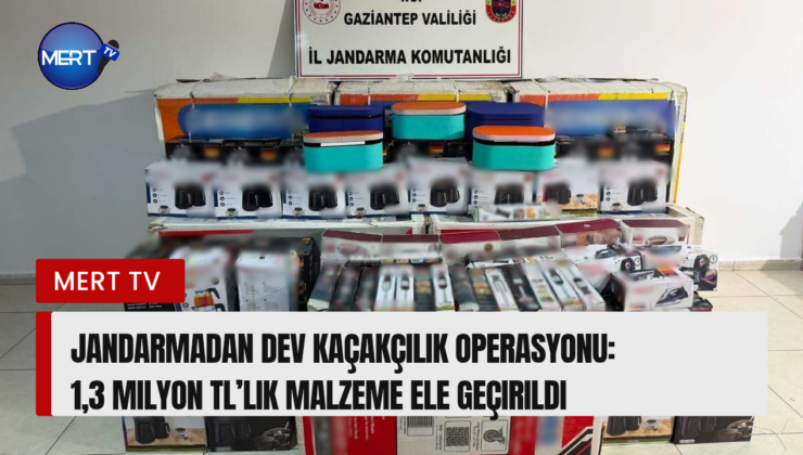 Jandarmadan Dev Kaçakçılık Operasyonu: 1,3 Milyon TL’lik Malzeme Ele Geçirildi