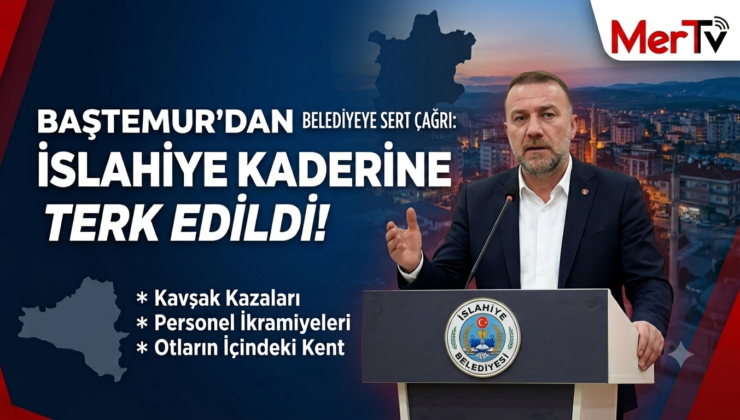 İslahiye Belediye Meclisi’nde Sıcak Gündem