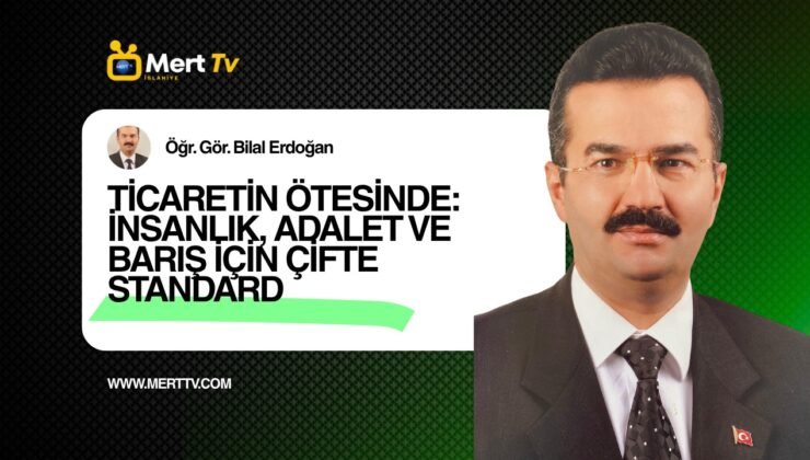 İNSANLIK, ADALET VE BARIŞ İÇİN ÇİFTE STANDARD