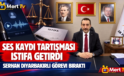 Ses Kaydı Tartışması İstifa Getirdi