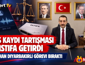 Ses Kaydı Tartışması İstifa Getirdi