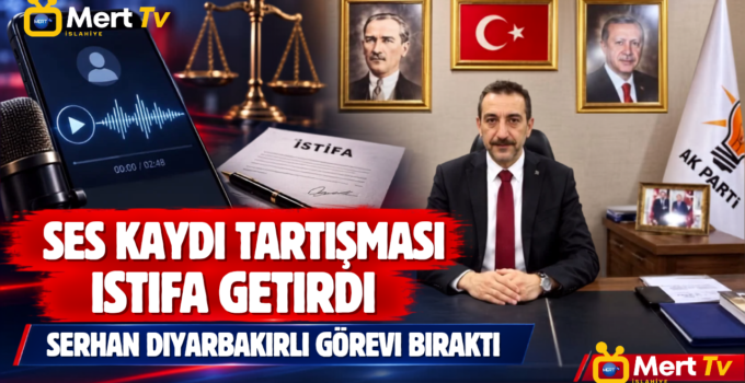 Ses Kaydı Tartışması İstifa Getirdi