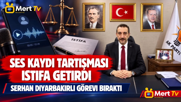Ses Kaydı Tartışması İstifa Getirdi