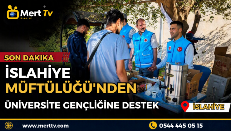 İslahiye Müftülüğü’nden Üniversite Gençliğine Destek
