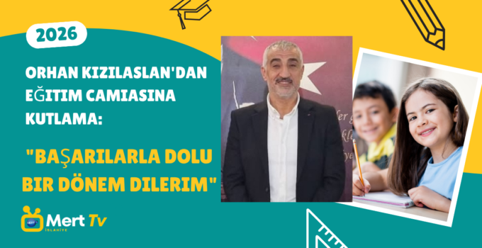 Orhan Kızılaslan’dan Eğitim Camiasına Kutlama