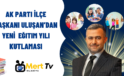 AK Parti İlçe Başkanı Uluşan’dan Yeni Yıl Kutlaması