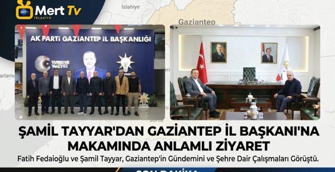 AK Parti Gaziantep İl Başkanlığına Anlamlı Ziyaret