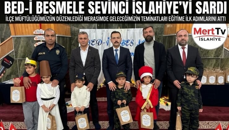 İslahiye’de Miniklerin Bed-i Besmele Heyecanı ve Yeni Atama