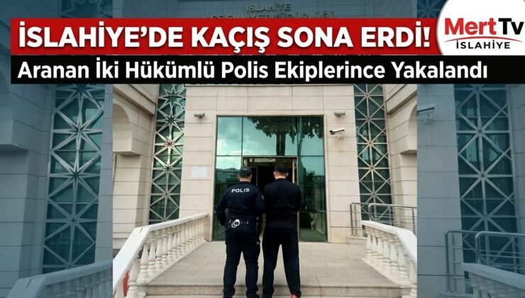 İslahiye’de Kesinleşmiş Hapis Cezası Bulunan İki Hükümlü Yakalandı
