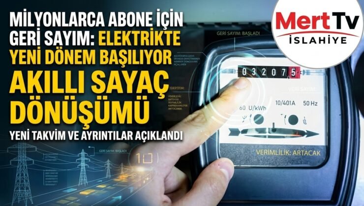 Milyonlarca Abone İçin Geri Sayım: Elektrikte Akıllı Sayaç Dönemi Başlıyor!
