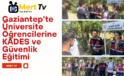 Gaziantep’te Üniversite Öğrencilerine KADES ve Güvenlik Eğitimi