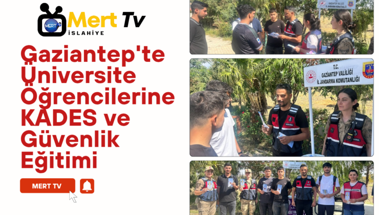 Gaziantep’te Üniversite Öğrencilerine KADES ve Güvenlik Eğitimi