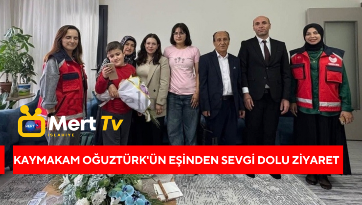 Kaymakam Oğuztürk’ün Eşinden Sevgi Dolu Ziyaret