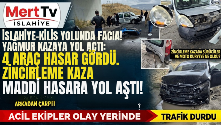 Kilis – islahiye Yağmur Zincirleme Kazaya Yol Açtı