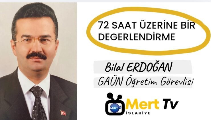 72 Saat Üzerine bir değerlendirme